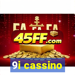 9i cassino